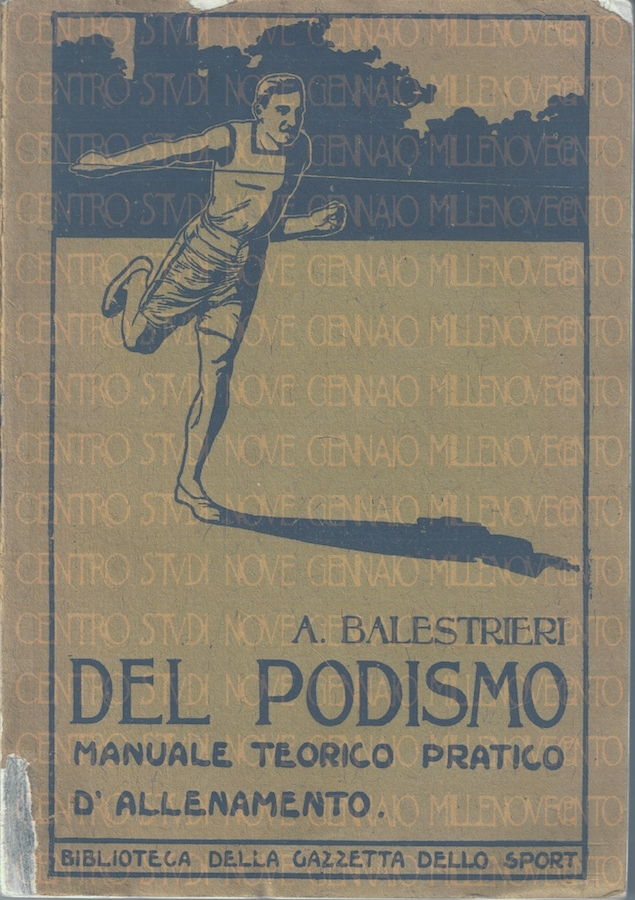 Arturo Balestrieri: Del Podismo. Manuale teorico pratico d’allenamento