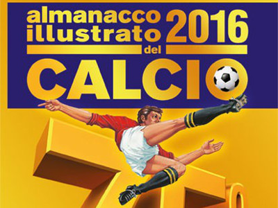 Le incongruità dell’Almanacco Illustrato del Calcio 2016